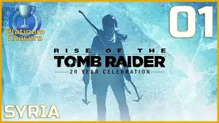 Let's Platinum Rise of the Tomb Raider - Part 01 - Syria