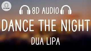 Dua Lipa - Dance The Night (8D AUDIO) ‘From Barbie The Album’