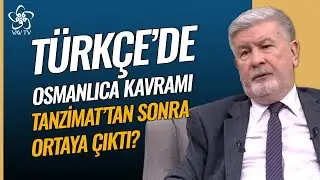 Türkçede "Osmanlıca" Kavramı Tanzimat'tan Sonra Ortaya Çıktı l Enderun Sohbetleri Vav TV