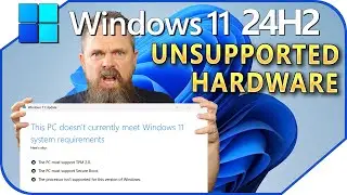 Upgrade or Install Windows 11 24H2 on ANY Computer.