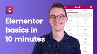 Elementor Wordpress Tutorial - The Basics in 10 Minutes