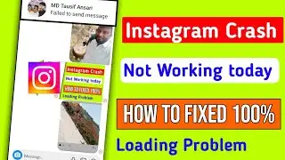 instagram not opening problem | fix instagram crash problem | failed to send message in instagram |