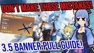 3.5 Banner Guide! DON'T WASTE YOUR PRIMOGEMS! Constellation and Weapon Priorities - Genshin Impact
