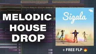 MELODIC HOUSE DROP (FREE FLP)