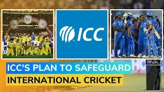 ICC To Introduce New Rules Limiting Impact Of T20 Franchise Cricket