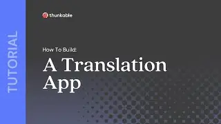 How to Build a Translation App in Thunkable