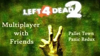 Left 4 Dead 2 Pallet Town Panic Redux
