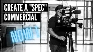 A Spec project will help to get you work in Film!