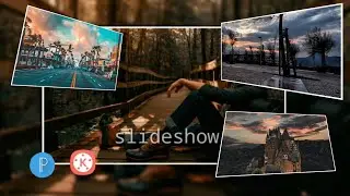 HOW TO  MAKE SLIDE SHOW in ANDROID|| by kinemaster|| kinemaster Editing