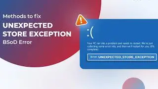 [Fixed]✔️ UNEXPECTED STORE EXCEPTION 0x00000154 Error ⚠️ Blue Screen