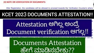 KCET 2023 ATTESTATION OF DOCUMENTS || HOW TO ATTEST DOCUMENTS?? || KCET COUNSELING 2023 || KCET