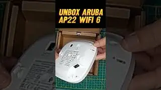 Aruba AP22 WiFi 6 Unboxing 