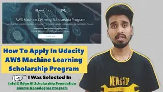 How To Get Udacity Scholarship | How To Apply In Udacity AWS Machine Learning Scholarship Program