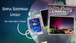 Simple Scrapbook Layout: Northern Lights [Pixels & PaperCrafts]