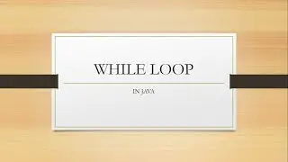 Java Tutorial | While | | Iteration Statement | Loops