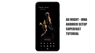 Best Nova Launcher Setup | All Might | My Hero Academia | Anime Android Setup