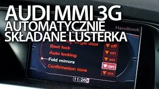 Aktywacja automatycznie składanych lusterek w Audi MMI 3G (A1 A4 A5 A6 A7 A8 Q3 Q5 Q7)