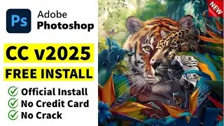 How to Install Photoshop CC v2025 Without Credit Card | All Adobe CC Apps TRIAL Official Method