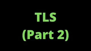 TLS and Certificate Authorities | Part 2 | Explained Simply