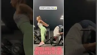 BEST STRETCHING FAIL EVER !! 