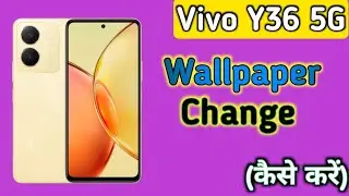 How To Change Wallpaper In Vivo Y36, Vivo Y36 Mai Wallpaper Kaise Change Kare, Vivo Y36