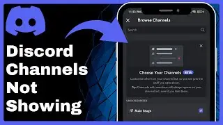 How To Fix Discord Channels Not Showing on Mobile