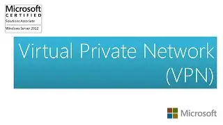 Windows Server 2012 R2 | Virtual Private Network (VPN) - Part 1