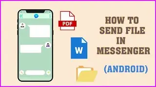 How To Send Pdf Or Doc File In Messenger Using Mobile (Android)