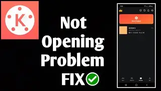 Fix Kinemaster Not Open Problem - Kinemaster open kyon nahin ho raha hai