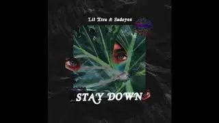 Stay Down feat. Sadeyes - Prod. Kado