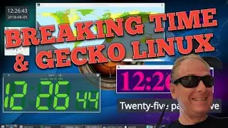 Breaking Time & Gecko Linux, on Cooking With Linux (without a net)