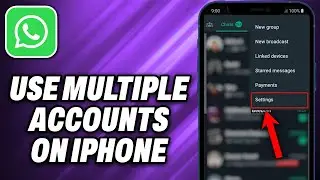 How To Use Multiple Whatsapp Accounts On Iphone (2024) - Quick Help