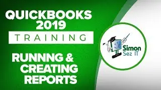 How to Run and Create Reports in QuickBooks 2019