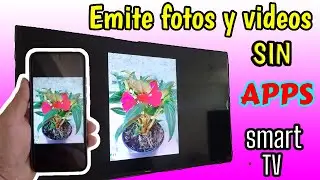 como ver fotos y videos del celular en tu Smart tv