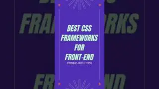 Best CSS Framework For Frontend Developers | Popular CSS3 Frameworks