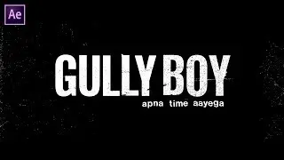 Gully Boy Text Animation in After Effects - After Effects Tutorial