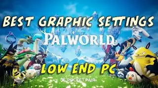 Best Graphic Settings for PALWORLD in low end PC - FPS OPTIMIZATION AND BOOST PERFORMANCE