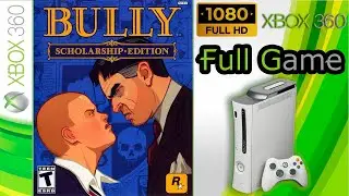 Bully: Scholarship Edition - Story 100% - Full Game Walkthrough / Longplay (Xbox 360) Full HD 60fps