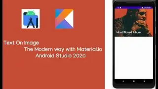 Text On ImageView Android Studio 2020.The Modern Way