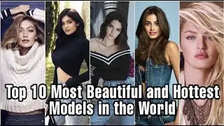 Top 10 Hottest Actresses in the World 2022 (PART - 2)