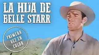 La hija de Belle Starr | COLOREADO | Película de vaqueros