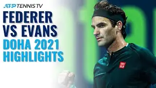 Roger Federer vs Dan Evans: Highlights Of Federers Return To Tennis! | Doha 2021