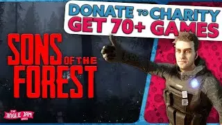 Sons of the Forest  |  Donate to Charity, Get 70+ Games!  |  The Jingle Jam 2023