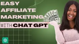 How to Use AI to Make Money, Make Money Online with ChatGPT, Affiliate Marketing 2023