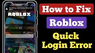 How to fix quick login roblox | how to fix quick login in roblox mobile