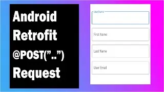 Android Retrofit Tutorial || POST REQUEST || Insert data to database || Android Studio Tutorial