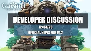 Genshin Impact - Domain Repeating,  Fate's for Ascension & More | Developer Discussion 12-04-20