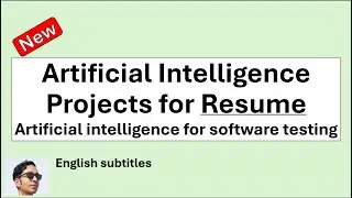 Artificial Intelligence Projects-AI in Software Testing-Artificial Intelligence Projects for Resume