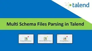 Multi Schema Files Parsing in Talend