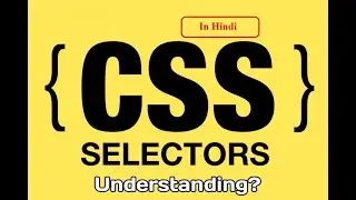 (in Hindi) cssSelector Basic Understanding